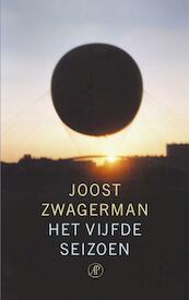Het vijfde seizoen - Joost Zwagerman (ISBN 9789029577410)