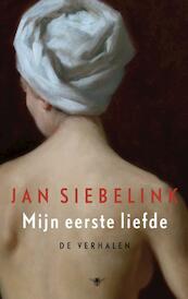 Mijn eerste liefde - Jan Siebelink (ISBN 9789023469629)