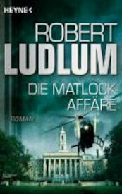 Die Matlock-Affäre - Robert Ludlum (ISBN 9783453436275)