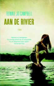 Aan de rivier - Bonnie Jo Campbell (ISBN 9789047203155)