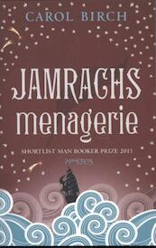 Jamrachs menagerie - Carol Birch (ISBN 9789044621563)