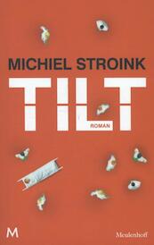 Tilt - Michiel Stroink (ISBN 9789029088916)