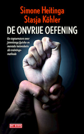 Onvrije oefening - Simone Heitinga, Stasja Kohler (ISBN 9789044526783)