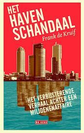 Het havenschandaal - Frank de Kruif (ISBN 9789044535808)