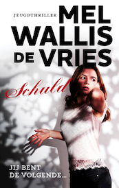 Schuld - Mel Wallis de Vries (ISBN 9789026138942)