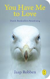 You have me to love - Jaap Robben (ISBN 9789462380653)