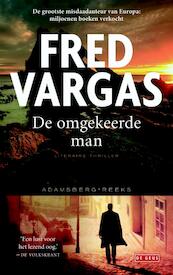 De omgekeerde man - Fred Vargas (ISBN 9789044519013)