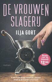 De vrouwenslagerij - Ilja Gort (ISBN 9789082368291)