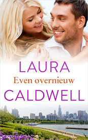 Even overnieuw - Laura Caldwell (ISBN 9789402753561)