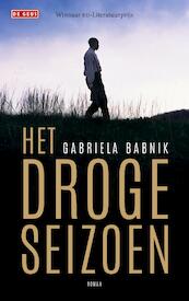 Het droge seizoen - Gabriela Babnik (ISBN 9789044536515)
