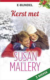 Kerst met Susan Mallery (3-in-1) - Susan Mallery, Elco Bos (ISBN 9789402531992)