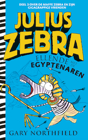 Julius Zebra - 3 Ellende met de Egyptenaren - Gary Northfield (ISBN 9789024577002)