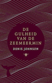 De gulheid van de zeemeermin - Denis Johnson (ISBN 9789403111407)
