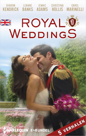 Royal Weddings 1 (5-in-1) - Sharon Kendrick, Leanne Banks, Jennie Adams, Christina Hollis, Carol Marinelli (ISBN 9789402534849)