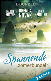 Spannende zomerbundel 2 - Brenda Novak, Maggie Shayne, Erica Spindler (ISBN 9789402535693)