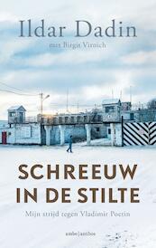 Schreeuw in de stilte - Ildar Dadin, Birgit Virnich (ISBN 9789026345081)