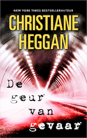 De geur van gevaar - Christiane Heggan (ISBN 9789402757057)