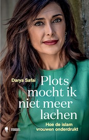 Plots mocht ik niet meer lachen - Darya Safai (ISBN 9789089319470)