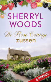 De Rose Cottage zussen - Sherryl Woods (ISBN 9789402759242)