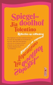 Spiegeldoolhof - Jia Tolentino (ISBN 9789044543223)