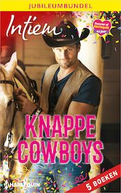 Knappe cowboys - Intiem Jubileumbundel 2 - RaeAnne Thayne, Maisey Yates, Sara Orwig, Sarah M. Anderson, Kathie DeNosky (ISBN 9789402548006)
