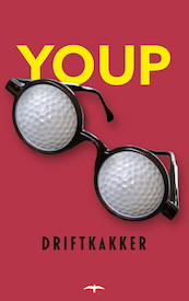 Driftkakker - Youp van 't Hek (ISBN 9789400408753)