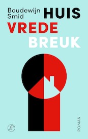 Huis Vrede Breuk - Boudewijn Smid (ISBN 9789029546546)