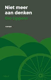 Niet meer aan denken - Gio Lippens (ISBN 9789021475974)