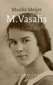 M. Vasalis - Maaike Meijer (ISBN 9789028241497)