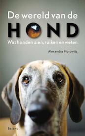 De wereld van de hond - Alexandra Horowitz (ISBN 9789460032028)