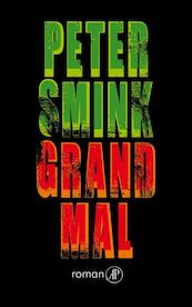 Grand mal - Peter Smink (ISBN 9789029577618)