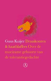 Draaikonten en haatblaffers - Guus Kuijer (ISBN 9789025368630)