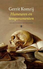 Humeuren en Temperamenten - Gerrit Komrij (ISBN 9789023464150)