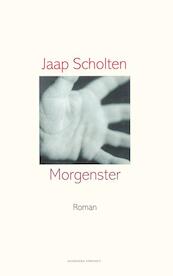 Morgenster - Jaap Scholten (ISBN 9789025433345)