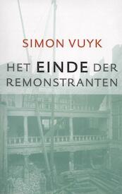 Het einde der remonstranten - Simon Vuyk (ISBN 9789043519960)
