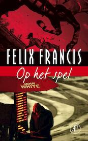 Op het spel - Felix Francis (ISBN 9789029579742)