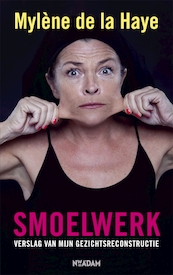 Smoelwerk - Mylène de la Haye (ISBN 9789046813263)