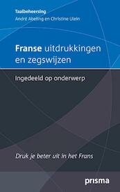 Franse uitdrukkingen en zegswijzen ingedeeld op onderwerp - A. Abeling (ISBN 9789000315253)