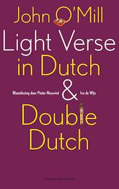 Light verse in Dutch en double Dutch - John O'Mill (ISBN 9789038895376)