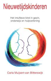Nieuwetijdskinderen - Carla Muijsert-van Blitterswijk (ISBN 9789020210477)