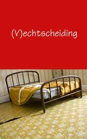 (V)echtscheiding - R.M. van Schaik (ISBN 9789402106367)