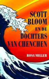 Scott Bloom en de dochters van Chenchen - Rosa Miller (ISBN 9789402103748)