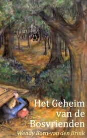 Het geheim van de bosvrienden - Wendy Born-van den Brink (ISBN 9789402108057)