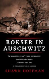 Bokser in Auschwitz - Shawn Hoffman (ISBN 9789043522403)