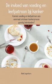 De invloed van voeding en leefpatroon bij kanker - Inaki Legorburu (ISBN 9789402111378)
