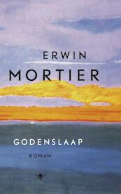 Godenslaap - Erwin Mortier (ISBN 9789023488323)