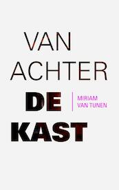 Van achter de kast - Miriam van Tunen (ISBN 9789043524087)