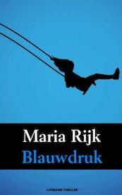 Blauwdruk - Maria Rijk (ISBN 9789402123883)