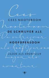De schrijver als hoofdpersoon - Cees Nooteboom (ISBN 9789023490975)
