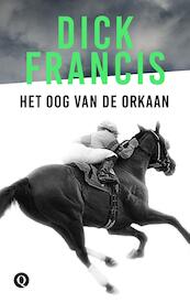 Het oog van de orkaan - Dick Francis (ISBN 9789021402598)